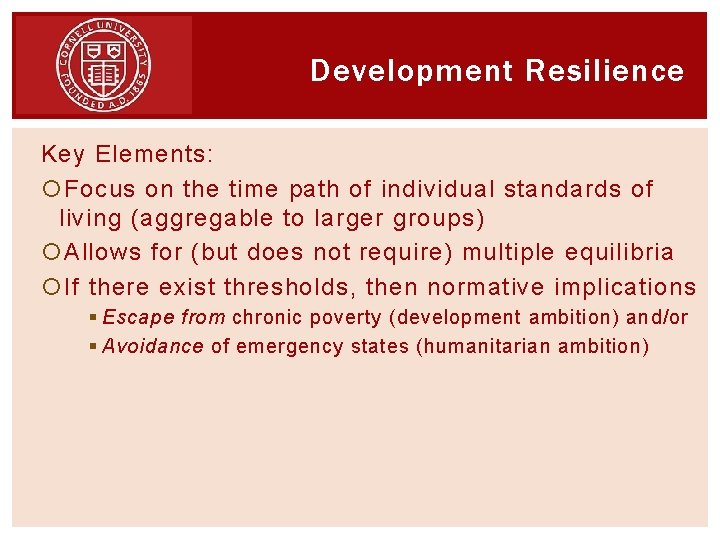 Development Resilience Key Elements: Focus on the time path of individual standards of living