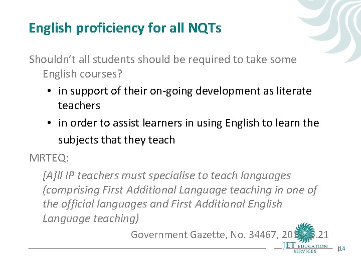 English proficiency for all NQTs Shouldn’t all students should be required to take some