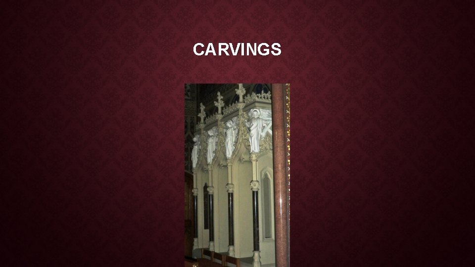 CARVINGS CARVINGS