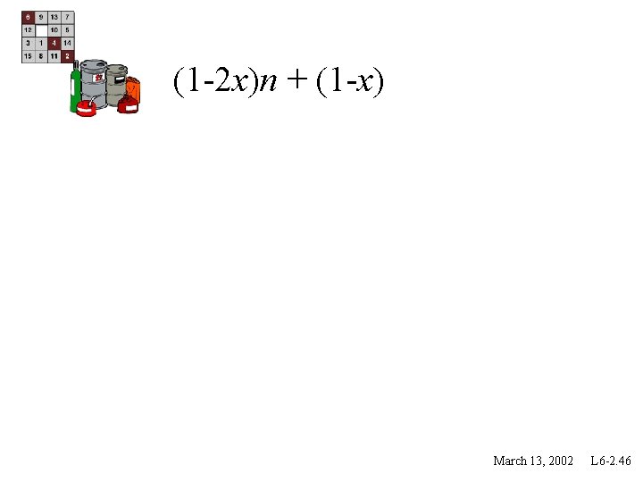 (1 -2 x)n + (1 -x) March 13, 2002 L 6 -2. 46 