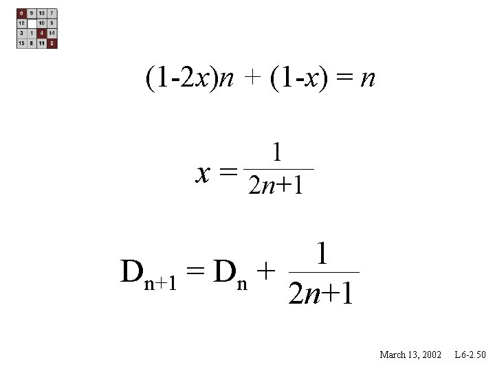 (1 -2 x)n + (1 -x) = n x= 1 2 n+1 1 Dn+1