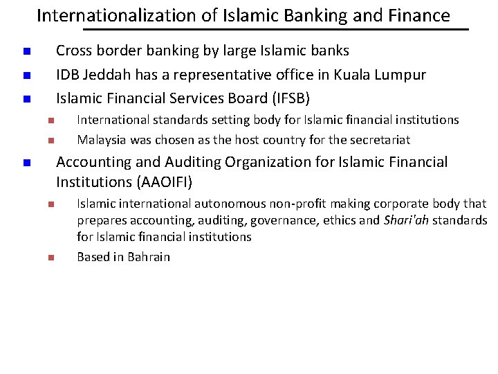 Internationalization of Islamic Banking and Finance Cross border banking by large Islamic banks IDB Internationalization of Islamic Banking and Finance Cross border banking by large Islamic banks IDB