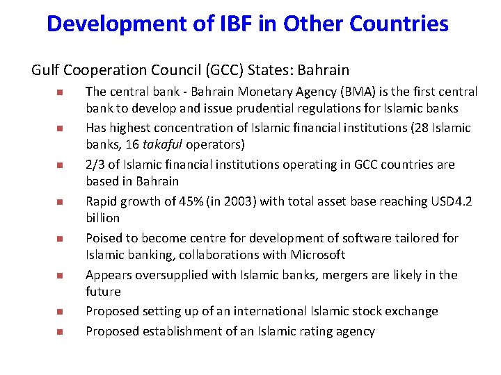 Development of IBF in Other Countries Gulf Cooperation Council (GCC) States: Bahrain n n Development of IBF in Other Countries Gulf Cooperation Council (GCC) States: Bahrain n n