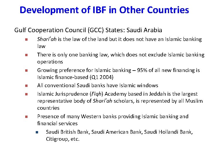 Development of IBF in Other Countries Gulf Cooperation Council (GCC) States: Saudi Arabia n Development of IBF in Other Countries Gulf Cooperation Council (GCC) States: Saudi Arabia n