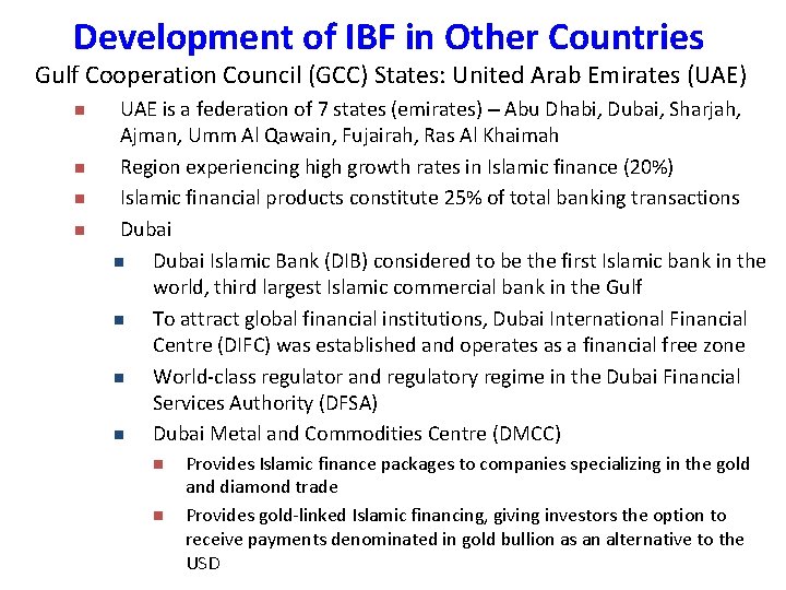 Development of IBF in Other Countries Gulf Cooperation Council (GCC) States: United Arab Emirates Development of IBF in Other Countries Gulf Cooperation Council (GCC) States: United Arab Emirates