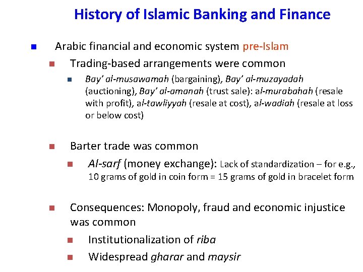 History of Islamic Banking and Finance n Arabic financial and economic system pre-Islam n History of Islamic Banking and Finance n Arabic financial and economic system pre-Islam n
