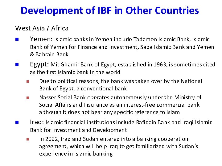 Development of IBF in Other Countries West Asia / Africa n Yemen: Islamic banks Development of IBF in Other Countries West Asia / Africa n Yemen: Islamic banks
