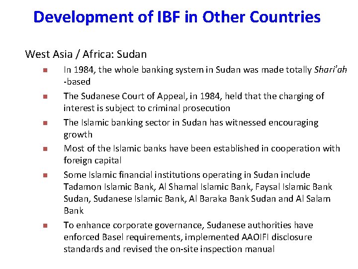 Development of IBF in Other Countries West Asia / Africa: Sudan n n n Development of IBF in Other Countries West Asia / Africa: Sudan n n n