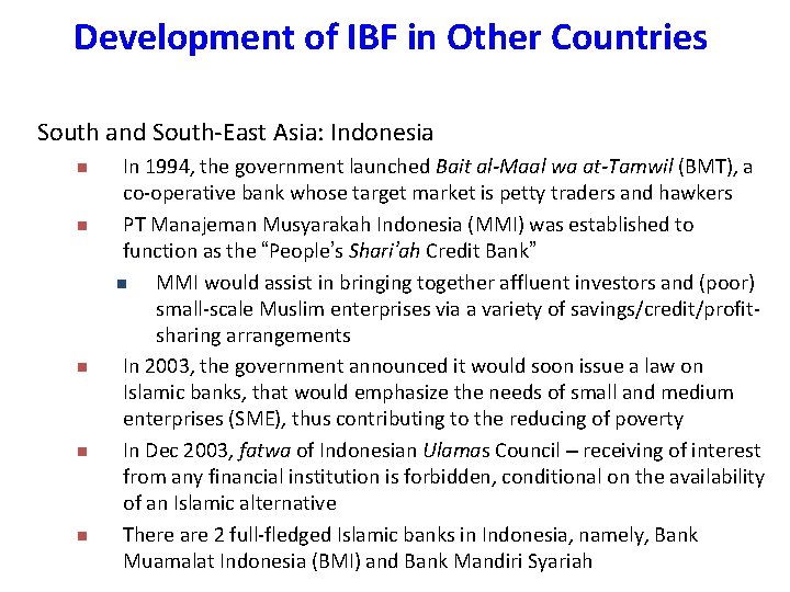 Development of IBF in Other Countries South and South-East Asia: Indonesia n n n Development of IBF in Other Countries South and South-East Asia: Indonesia n n n