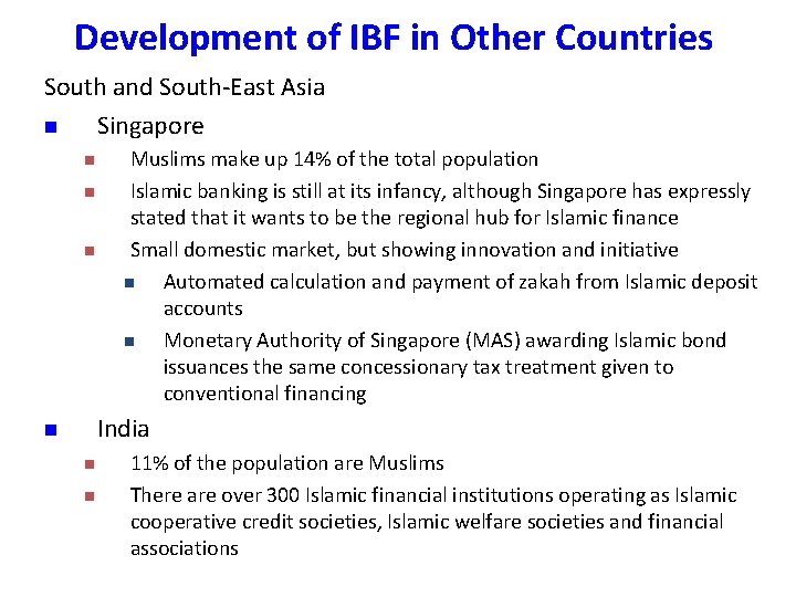 Development of IBF in Other Countries South and South-East Asia n Singapore n n Development of IBF in Other Countries South and South-East Asia n Singapore n n