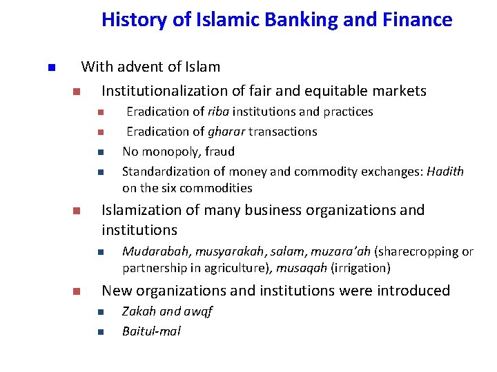 History of Islamic Banking and Finance n With advent of Islam n Institutionalization of History of Islamic Banking and Finance n With advent of Islam n Institutionalization of