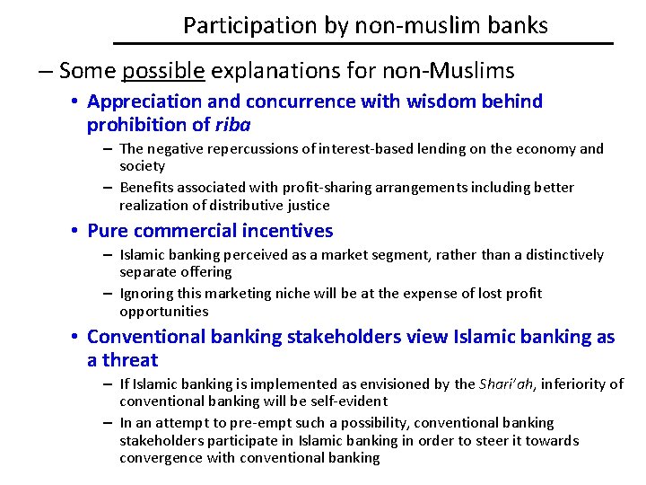 Participation by non-muslim banks – Some possible explanations for non-Muslims • Appreciation and concurrence Participation by non-muslim banks – Some possible explanations for non-Muslims • Appreciation and concurrence