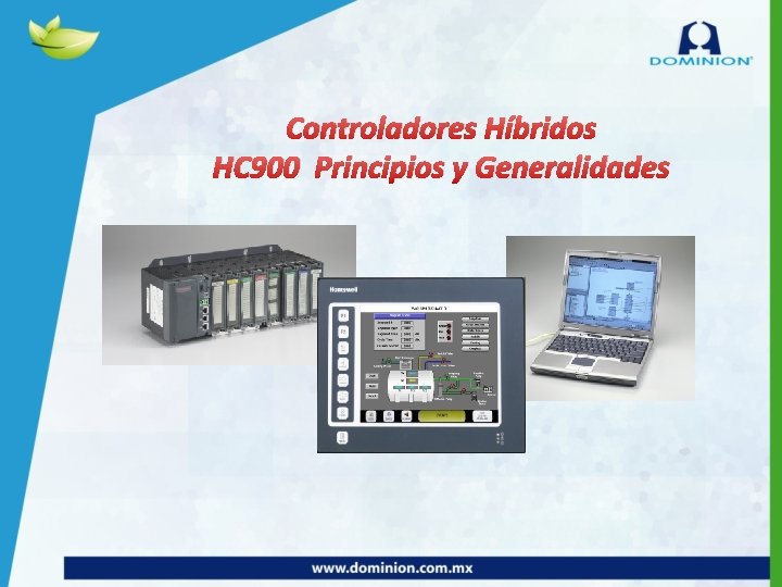 Controladores Híbridos HC 900 Principios y Generalidades 