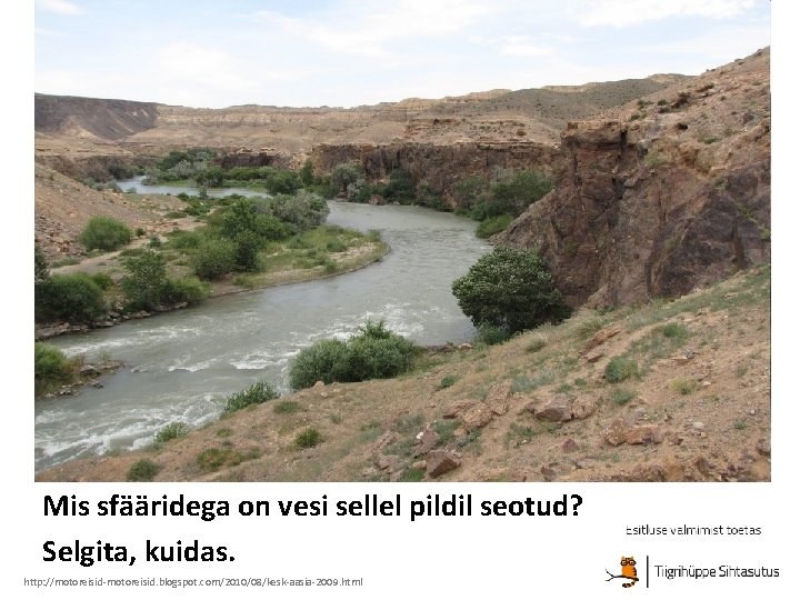 Meduus 640 Mis sfääridega on vesi sellel pildil seotud? Selgita, kuidas. http: //motoreisid-motoreisid. blogspot.