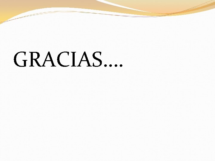 GRACIAS…. 