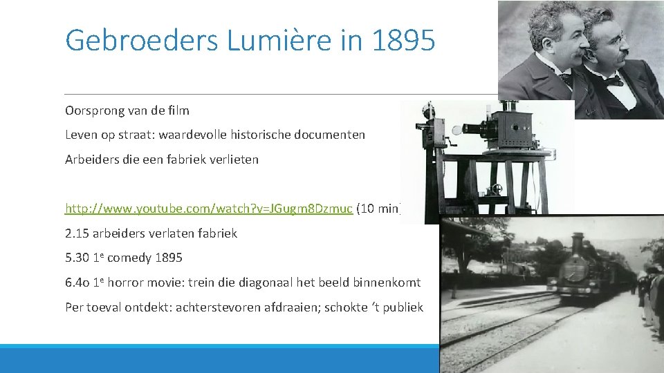 Gebroeders Lumière in 1895 Oorsprong van de film Leven op straat: waardevolle historische documenten