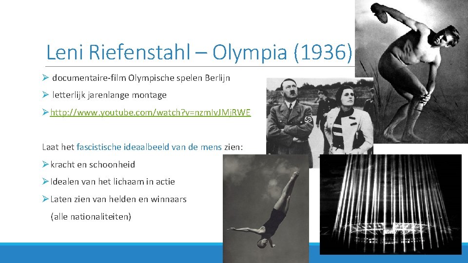 Leni Riefenstahl – Olympia (1936) Ø documentaire-film Olympische spelen Berlijn Ø letterlijk jarenlange montage
