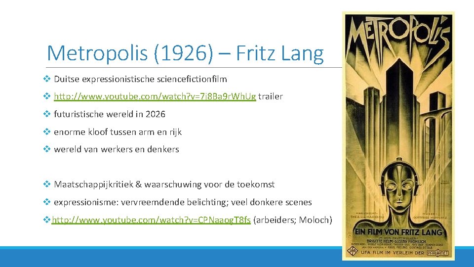 Metropolis (1926) – Fritz Lang v Duitse expressionistische sciencefictionfilm v http: //www. youtube. com/watch?