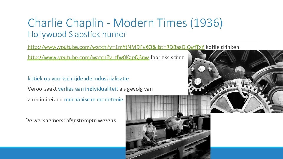 Charlie Chaplin - Modern Times (1936) Hollywood Slapstick humor http: //www. youtube. com/watch? v=1