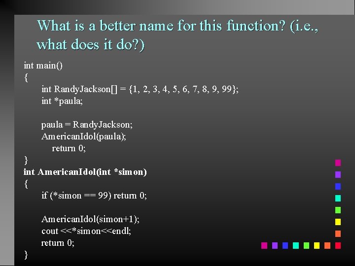 What is a better name for this function? (i. e. , what does it