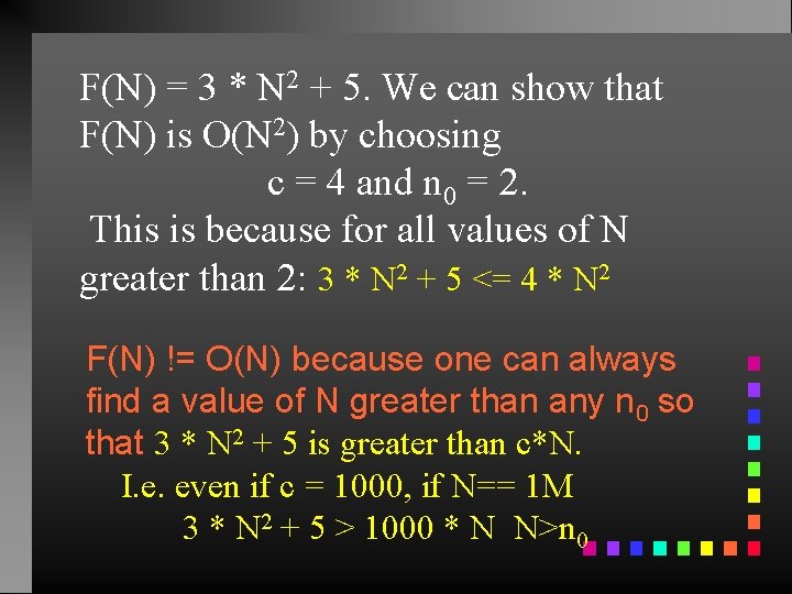 F(N) = 3 * N 2 + 5. We can show that F(N) is