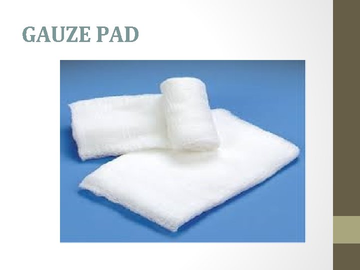 GAUZE PAD 