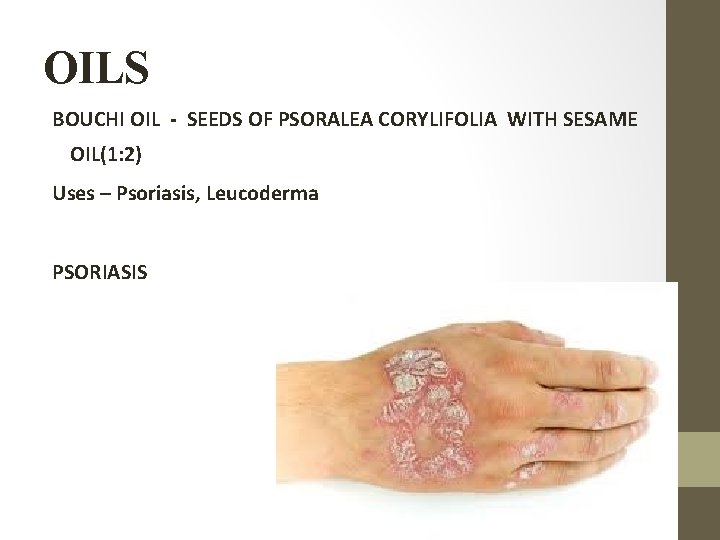 OILS BOUCHI OIL - SEEDS OF PSORALEA CORYLIFOLIA WITH SESAME OIL(1: 2) Uses –