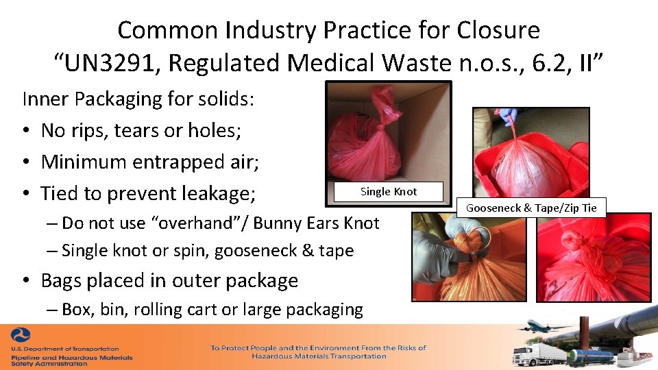 Common Industry Practice for Closure “UN 3291, Regulated Medical Waste n. o. s. ,