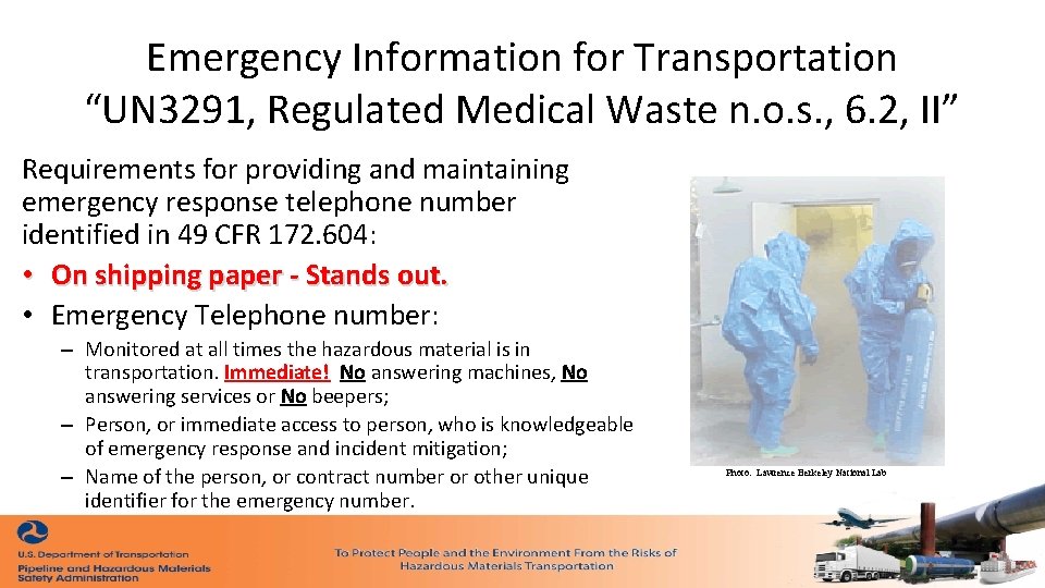 Emergency Information for Transportation “UN 3291, Regulated Medical Waste n. o. s. , 6.