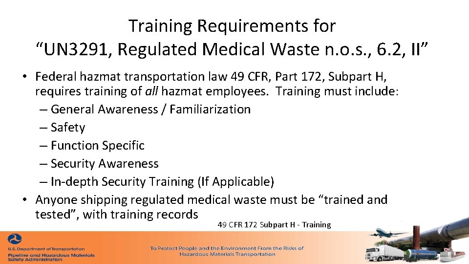 Training Requirements for “UN 3291, Regulated Medical Waste n. o. s. , 6. 2,