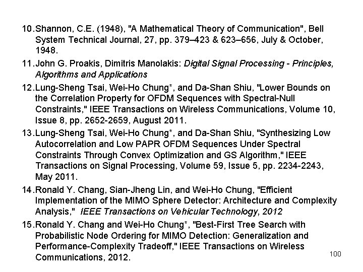10. Shannon, C. E. (1948), "A Mathematical Theory of Communication", Bell System Technical Journal,