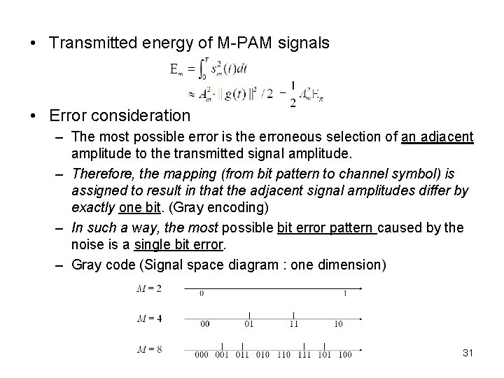  • Transmitted energy of M-PAM signals • Error consideration – The most possible