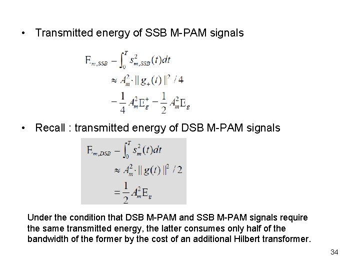  • Transmitted energy of SSB M-PAM signals • Recall : transmitted energy of