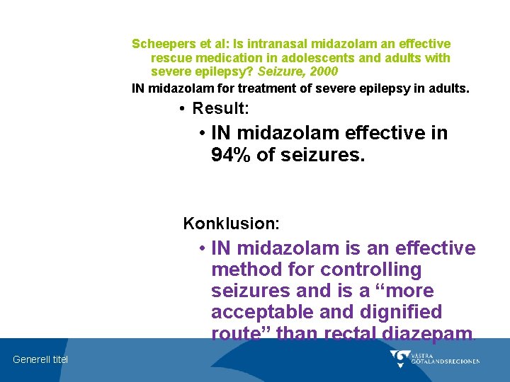 Scheepers et al: Is intranasal midazolam an effective rescue medication in adolescents and adults