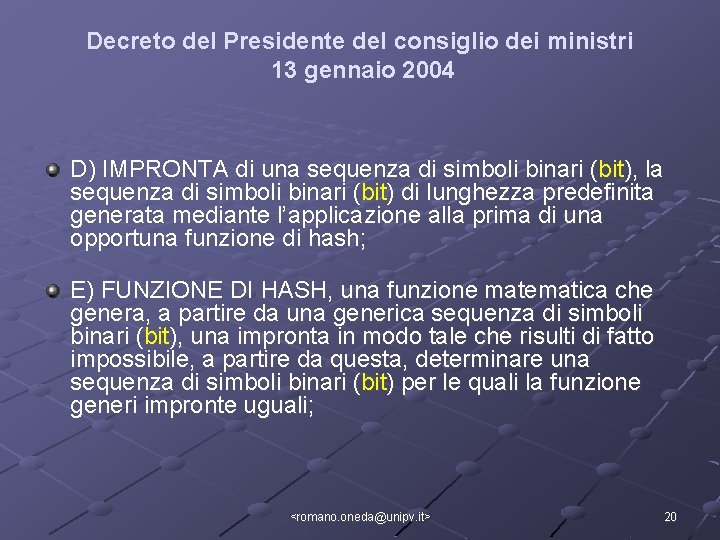 Decreto del Presidente del consiglio dei ministri 13 gennaio 2004 D) IMPRONTA di una