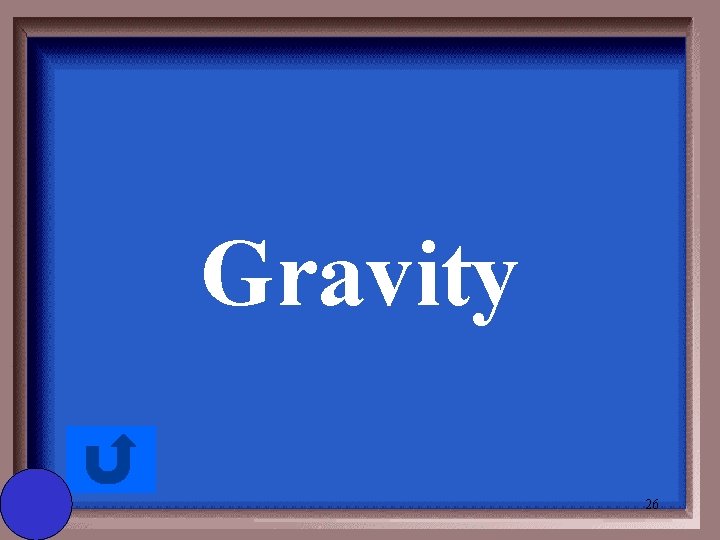 Gravity 26 