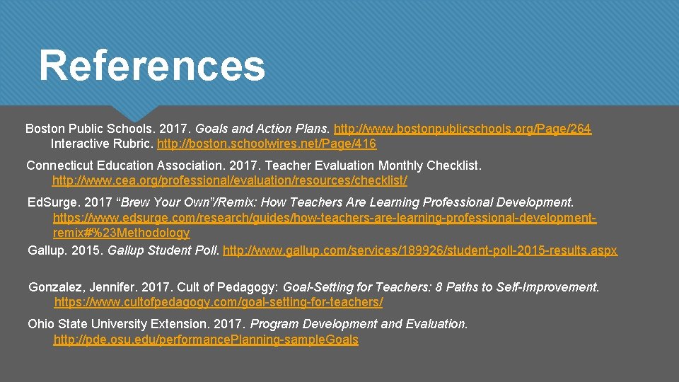 References Boston Public Schools. 2017. Goals and Action Plans. http: //www. bostonpublicschools. org/Page/264 Interactive