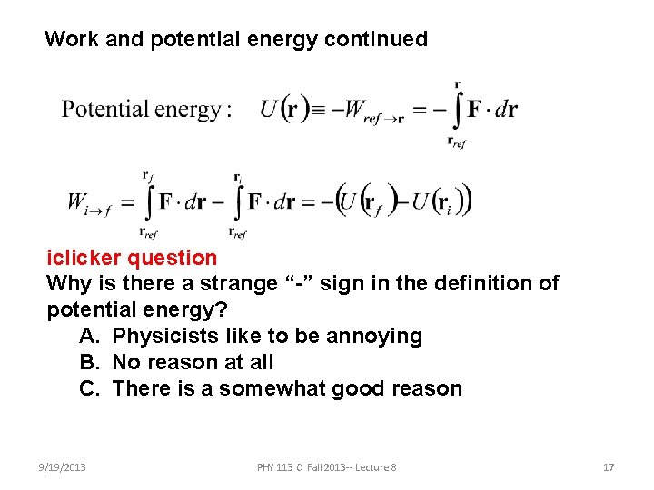 Work and potential energy continued iclicker question Why is there a strange “-” sign