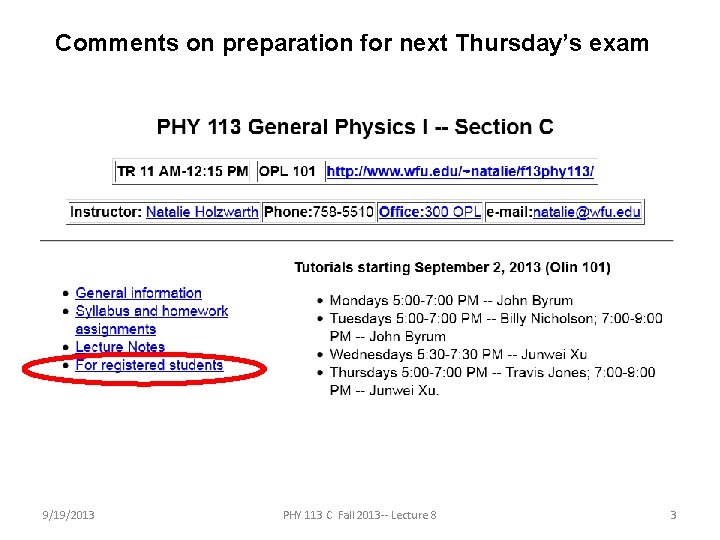 Comments on preparation for next Thursday’s exam 9/19/2013 PHY 113 C Fall 2013 --