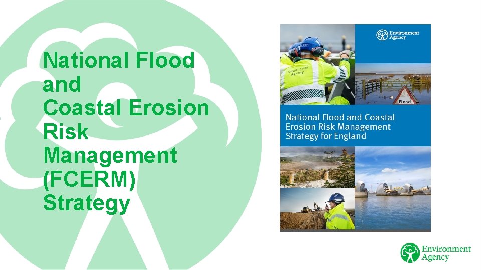 National Flood and Coastal Erosion Risk Management (FCERM) Strategy 