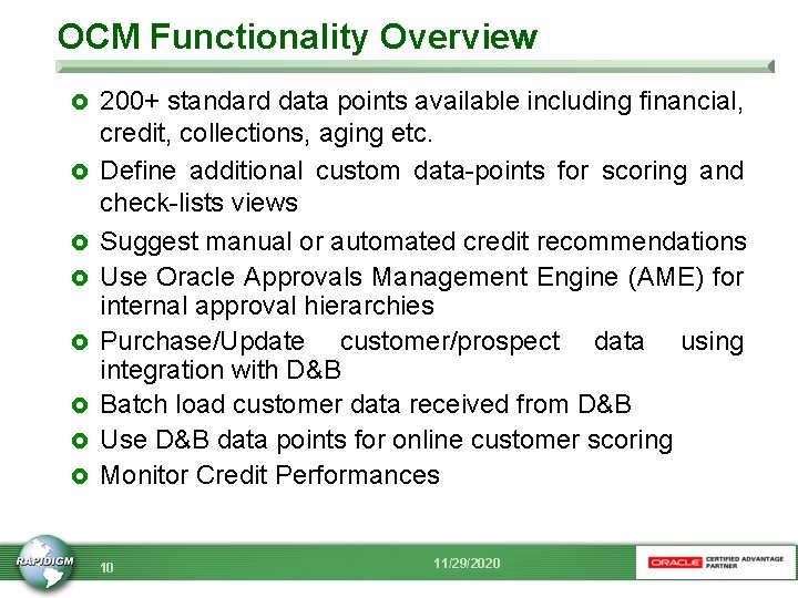 OCM Functionality Overview £ £ £ £ 200+ standard data points available including financial,