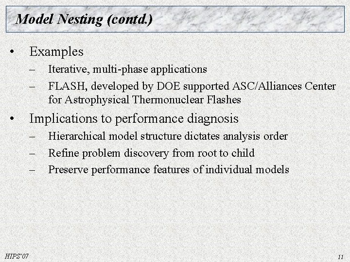 Model Nesting (contd. ) • Examples – – • Implications to performance diagnosis – Model Nesting (contd. ) • Examples – – • Implications to performance diagnosis –