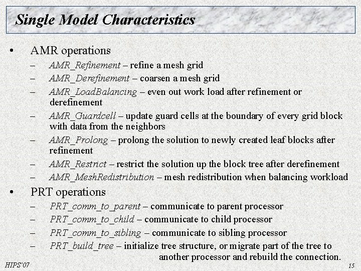 Single Model Characteristics • AMR operations – – – – • PRT operations – Single Model Characteristics • AMR operations – – – – • PRT operations –