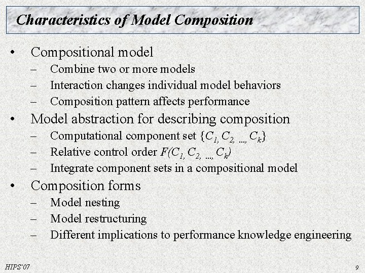 Characteristics of Model Composition • Compositional model – – – • Model abstraction for Characteristics of Model Composition • Compositional model – – – • Model abstraction for
