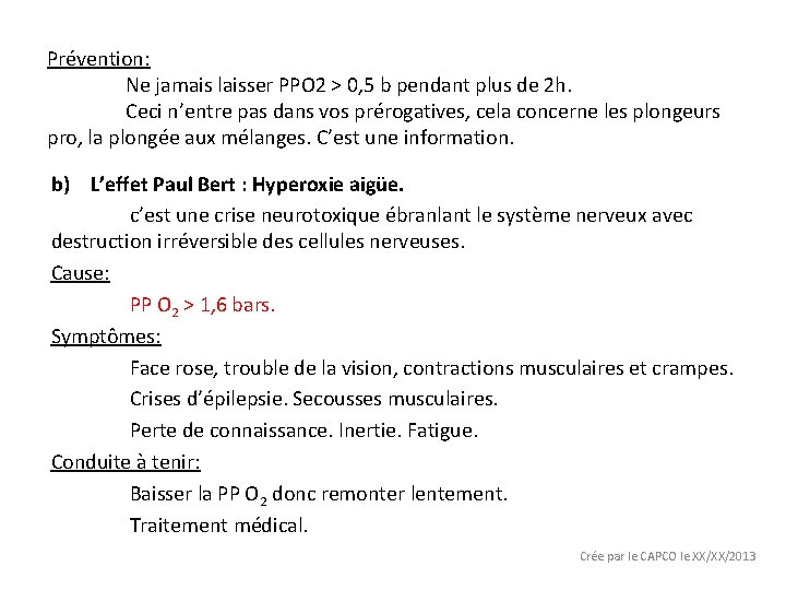 Prévention: Ne jamais laisser PPO 2 > 0, 5 b pendant plus de 2