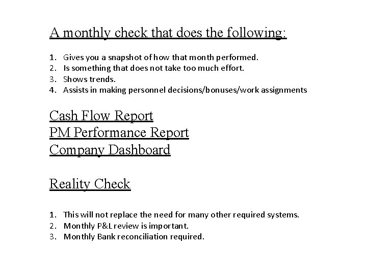 A monthly check that does the following: 1. 2. 3. 4. Gives you a A monthly check that does the following: 1. 2. 3. 4. Gives you a