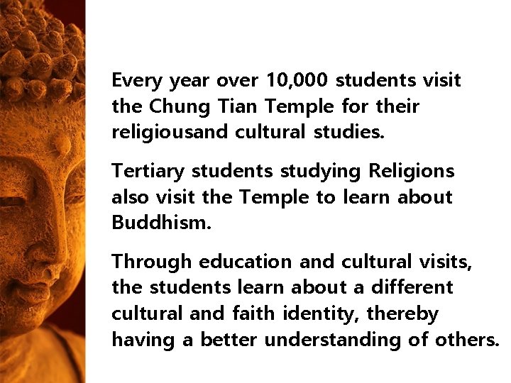 Every year over 10, 000 students visit the Chung Tian Temple for their religiousand Every year over 10, 000 students visit the Chung Tian Temple for their religiousand