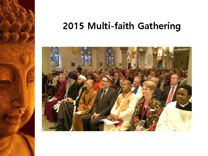 2015 Multi-faith Gathering 2015 Multi-faith Gathering