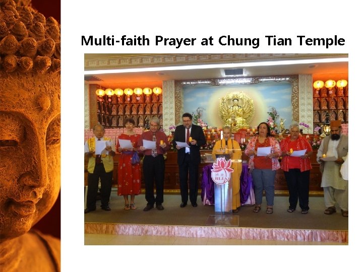 Multi-faith Prayer at Chung Tian Temple Multi-faith Prayer at Chung Tian Temple
