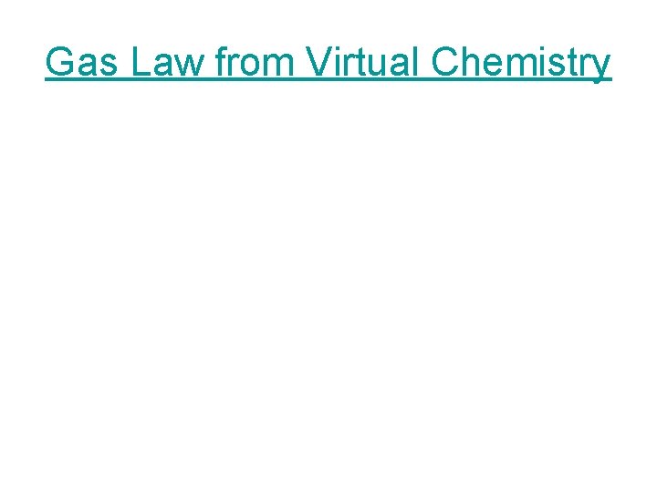 Gas Law from Virtual Chemistry 
